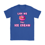 Canada Lick Me Till Ice Cream Shirt - Funny Offensive Adult Tee - Luxurious Inspirations