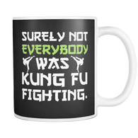 Canada Surely Not Everybody Was Kung Fu Fighting Mug - Luxurious Inspirations