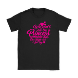 Canada We Can't All Be Princesses Shirt - Funny Princess Tee - Luxurious Inspirations