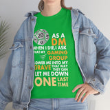 As A DM When I Die I Ask D20 Dice DND High Quality Shirt - MADE IN THE USA