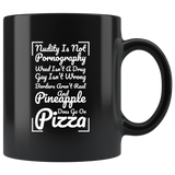 Nudity is not pornography weed isn't a drug gay isn't wrong and pineapple does go on pizza toppings coffee cup mug - Luxurious Inspirations