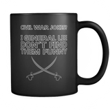 Civil War Jokes I General Lee Don't Find them Funny Mug - Clever American History Facts Coffee Cup - Luxurious Inspirations
