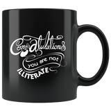 Congratulations You Are Not Illiterate Mug - Funny Reading English Teacher Student Language Coffee Cup - Luxurious Inspirations