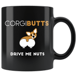 Corgi Butts Drive Me Nuts Mug - Funny Dog Lover Coffee Cup - Luxurious Inspirations