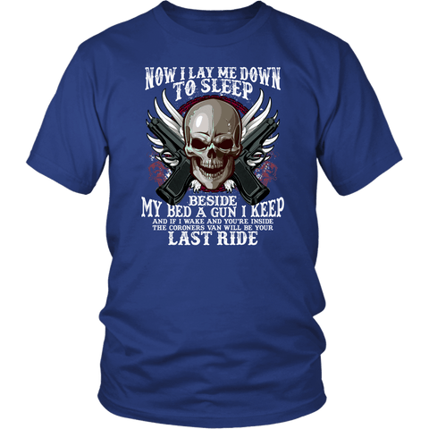 Coroners Van Will Be Your Last Ride Pro Gun Badass Military Self-Defense T-Shirt - Luxurious Inspirations