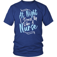 At Night I Press Up Like A Nurse Gift Cute T-shirt - Luxurious Inspirations