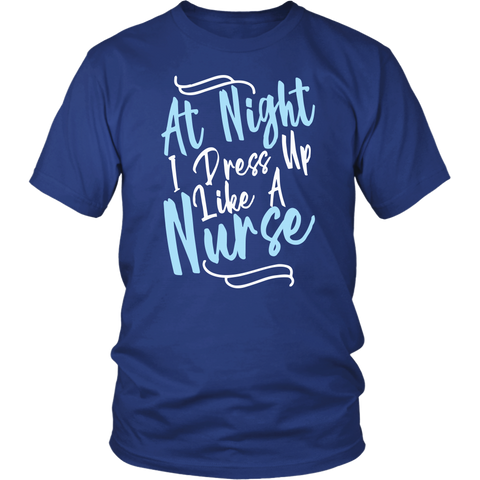 At Night I Press Up Like A Nurse Gift Cute T-shirt - Luxurious Inspirations