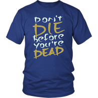 Don't Die Before You're Dead Patriotic Men's T Shirt - Luxurious Inspirations