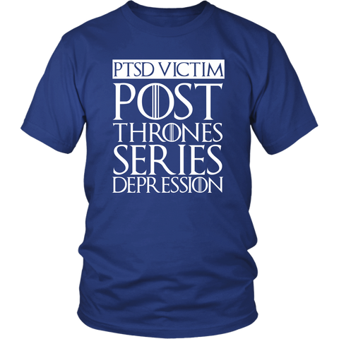 PTSD Victim Post Thrones Series Depression T-Shirt - Funny GOT Fan Joke Tee Shirt - Luxurious Inspirations