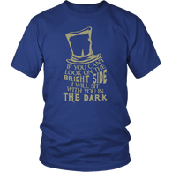 If You Can’t Look On The Bright Side I Will Sit With You In The Dark Humor Mens Very Funny T Shirt - Luxurious Inspirations