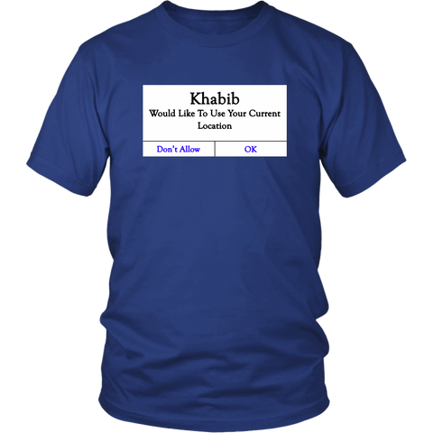Khabib Would Like To Use Your Location T-Shirt - Funny MMA Fighting Smesh Fan Tee Shirt - Luxurious Inspirations