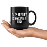 Dads Are Boomerangs I Hope Mug - Funny Cruel Offensive Orphan Crayons Joke Coffee Cup - Luxurious Inspirations