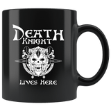 Death Knight Lives Here Dark Humor Gaming Undead Risen MMORPG Mug - Black 11 Ounce Coffee Cup - Luxurious Inspirations
