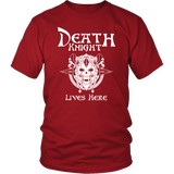 Death Knight Lives Here Dark Humor Gaming Undead Risen MMORPG T-Shirt - Luxurious Inspirations