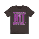 You Better Believe I Hit Like A Girl D20 Dice DND High Quality Shirt - MADE IN THE USA - Luxurious Inspirations