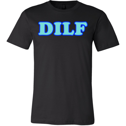 DILF Shirt -Dad I'd Like To Tee - Luxurious Inspirations