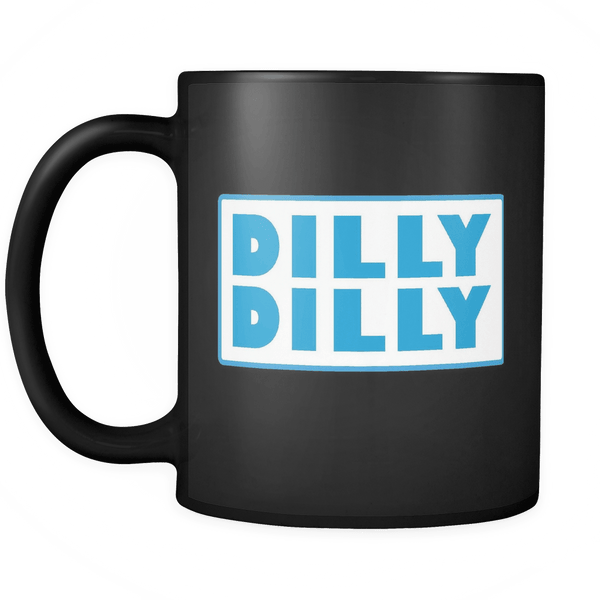 Dilly Dilly Mug - Funny Light Coffee Cup Gift For Your Beer Bud - Luxurious Inspirations