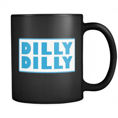 Dilly Dilly Mug - Funny Light Coffee Cup Gift For Your Beer Bud - Luxurious Inspirations
