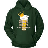 Dilly Dilly Shirt Hoodie  - A Light True Friend Of The Crown For You And Your Bud Can Goes To The Pit Of Misery - Luxurious Inspirations