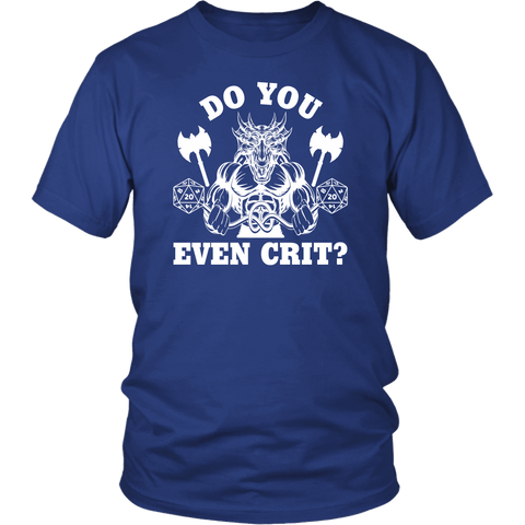 Do You Even Crit Gym T-Shirt - DND DM D20 D1 Critical Hit Miss Fail Dice Tee Shirt - Luxurious Inspirations