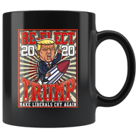 Donald Trump 2020 Re-Election Make Liberals Cry Again Mug - Funny Offensive Rude Crude Vulgar Pro Republican Elections Coffee Cup - Luxurious Inspirations