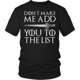 Don't Make Me Add You To The List Shirt - Funny Thrones Play Of Words Game Tee - Luxurious Inspirations