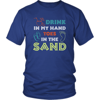 Drink In My Hand Toes in The Sand Funny Vacation Drinking Beach T-Shirt - Luxurious Inspirations