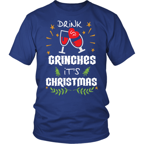 Drink Up Grinches It's Christmas Shirt - Funny Offensive Holidays Alcohol Wine Beer Santa Tee - Luxurious Inspirations