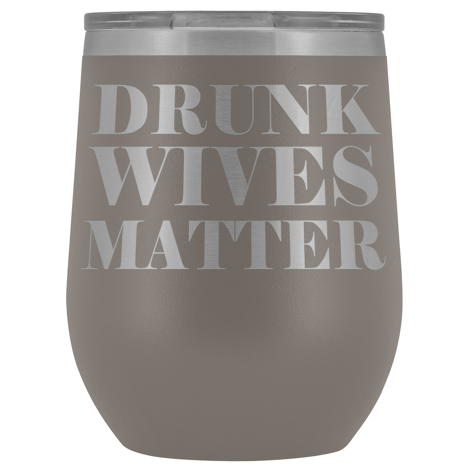 https://bingeprints.com/cdn/shop/products/drunk-wives-matter-wine-tumbler-mug-funny-wife-mothers-day-gift-drinking-alcohol-gift-glass-coffee-cup-wine-tumbler-teelaunch-pewter-128649.png?v=1552995673