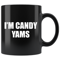 I'm Candy Yams Mug - Binge Prints