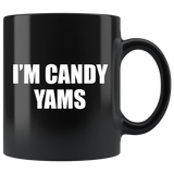 I'm Candy Yams Mug - Binge Prints