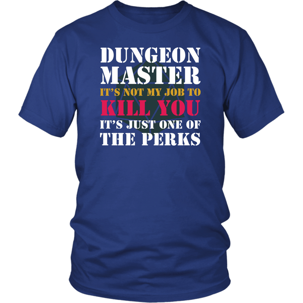 Dungeon Master It's Not My Job To Kill You Funny DND DM RPG Tabletop Gaming T-Shirt - Luxurious Inspirations
