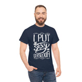 I Put The Sexy in Dyslexia High Quality Tee