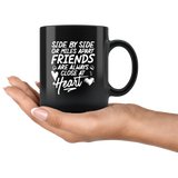 Side by side or miles apart friends are always close at heart besties bff forever love closeness coffee cup mug - Luxurious Inspirations