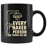 Every naked person I see turns me on shower nude bathroom water coffee cup mug - Luxurious Inspirations