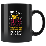 Night shift nurse keeping em alive until 7:05 night time sleeping patients hospital care unit residence coffee cup mug - Luxurious Inspirations