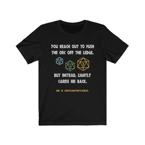 You Reach Out to Push The Orc He is Unfomfortable DND High Quality T-Shirt - Luxurious Inspirations