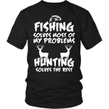 Fishing Solves Most Of My Problems Hunting Solves The Rest Shirt - Funny Hunter Hunt Father's Day Dad Shirt - Luxurious Inspirations