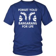 Forget Yolo Bangarang For Life Hook T-Shirt - Luxurious Inspirations