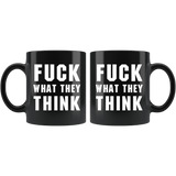 Fuck What They Think Resist Gym Offensive Vulgar Rude Mug - Job Employee Work Coffee Cup - Luxurious Inspirations