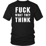 Fuck What They Think Resist Gym Offensive Vulgar Rude T-Shirt - Luxurious Inspirations