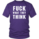 Fuck What They Think Resist Gym Offensive Vulgar Rude T-Shirt - Luxurious Inspirations