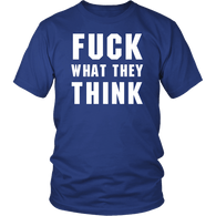 Fuck What They Think Resist Gym Offensive Vulgar Rude T-Shirt - Luxurious Inspirations