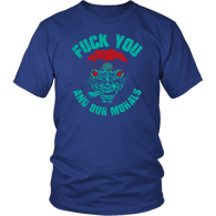 Fuck You And Your Morals Funny Offensive Vulgar Skeleton Head Rude T-Shirt - Luxurious Inspirations