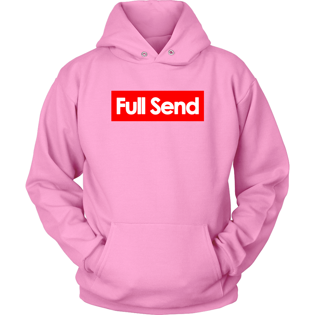 Full Send No Half Send Hoodie Shirt Funny University Parody For