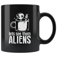 Lets see them aliens Area 51 UFO flying saucers they can't stop all of us September 20 2019 United States army extraterrestrial space green men coffee cup mug - Luxurious Inspirations