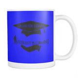 Game Of Loans Mug - Funny Game Of Thrones Student Graduation 2017 Coffee Cup - Luxurious Inspirations