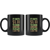 It Cost $0.00 To Remind Someone They Aren't Alone In This World I Love You Coffee Cup Mug - Luxurious Inspirations