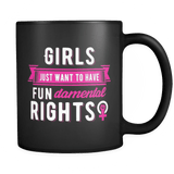 Girls Just Wanna Have Fundamental Rights Mug - Human Rights Feminist Coffee Cup - Luxurious Inspirations