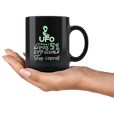 UFO property of Area 51 UFO aliens top secret lying saucers they can't stop all of us September 20 2019 Nevada United States army extraterrestrial space green men coffee cup mug - Luxurious Inspirations